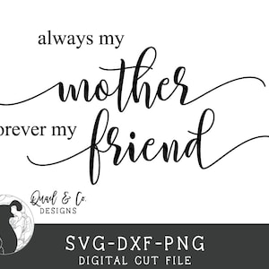 Svg Files, Always My Mother Svg, Mother Svg, Mom Svg, Mother's Day Svg ...