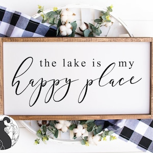 The Lake is My Happy Place SVG, Lake Cut File, Lake Sign svg, Lake House svg, At the Lake svg, Lake Life svg, Farmhouse Sign DXF, PNG