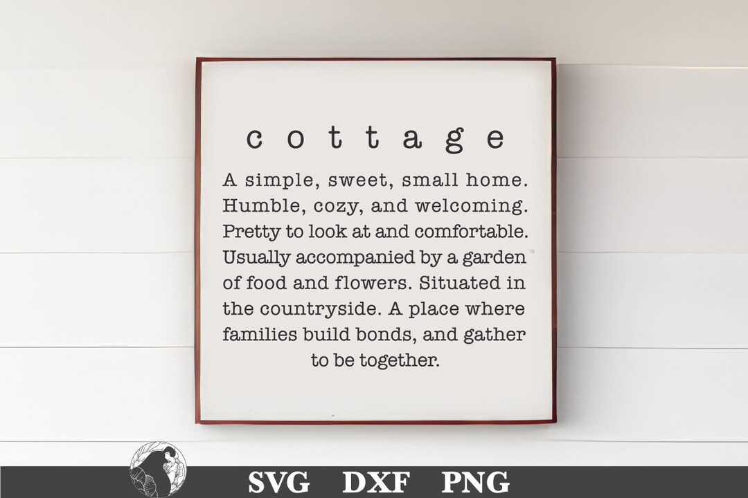 Cottage Definition SVG, Cottagecore SVG, Farmhouse Sign SVG, Cottage