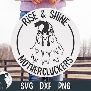 Rise and Shine Mothercluckers SVG, rundes Coop-Zeichen SVG, lustiges Huhn Zitat, Bauernhaus SVG, digitaler Download, Cricut-Datei, Silhouette-Design