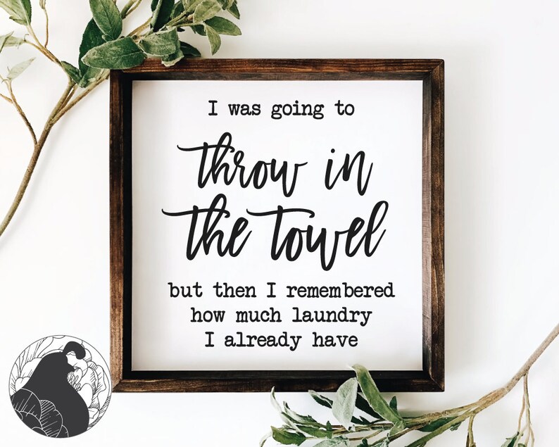 I Was Going to Throw in the Towel SVG Laundry Svg Laundry Etsy