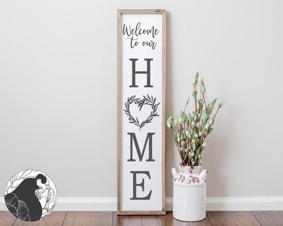 Free Free 256 Welcome To Our Home Svg Vertical SVG PNG EPS DXF File