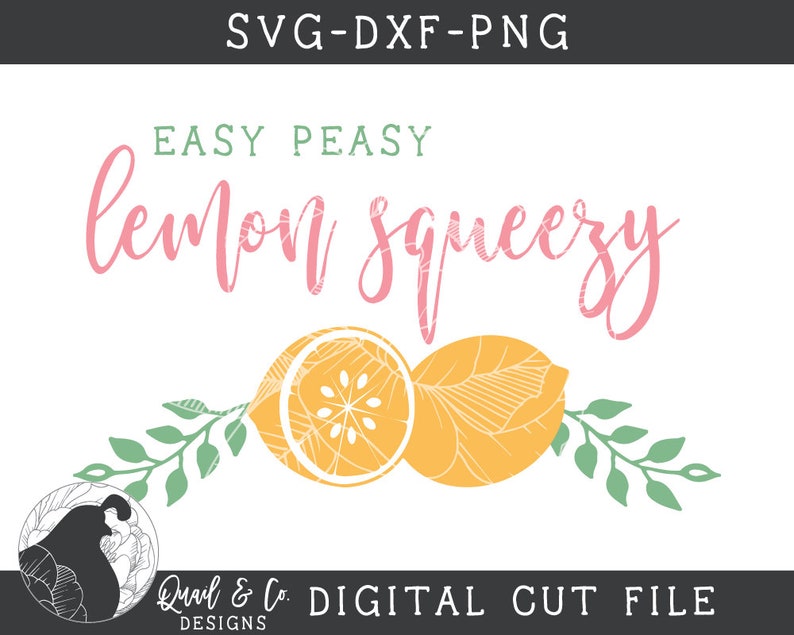 Download Svg Files Easy Peasy Lemon Squeezy svg Lemons svg Summer ...