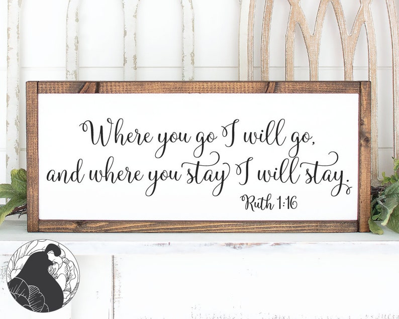 Download Where You Go I Will Go SVG Wedding Sign svg Christian ...