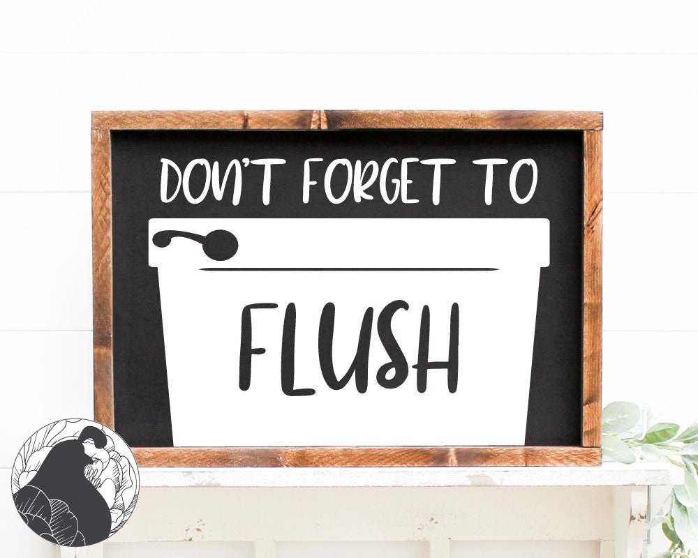 Don't Forget to Flush SVG Funny Bathroom svg Bathroom | Etsy