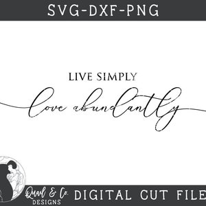 Svg Files, Live Simply Svg, Love Abundantly Svg, Love Svg, Christian Svg, Cut Files, Digital ...