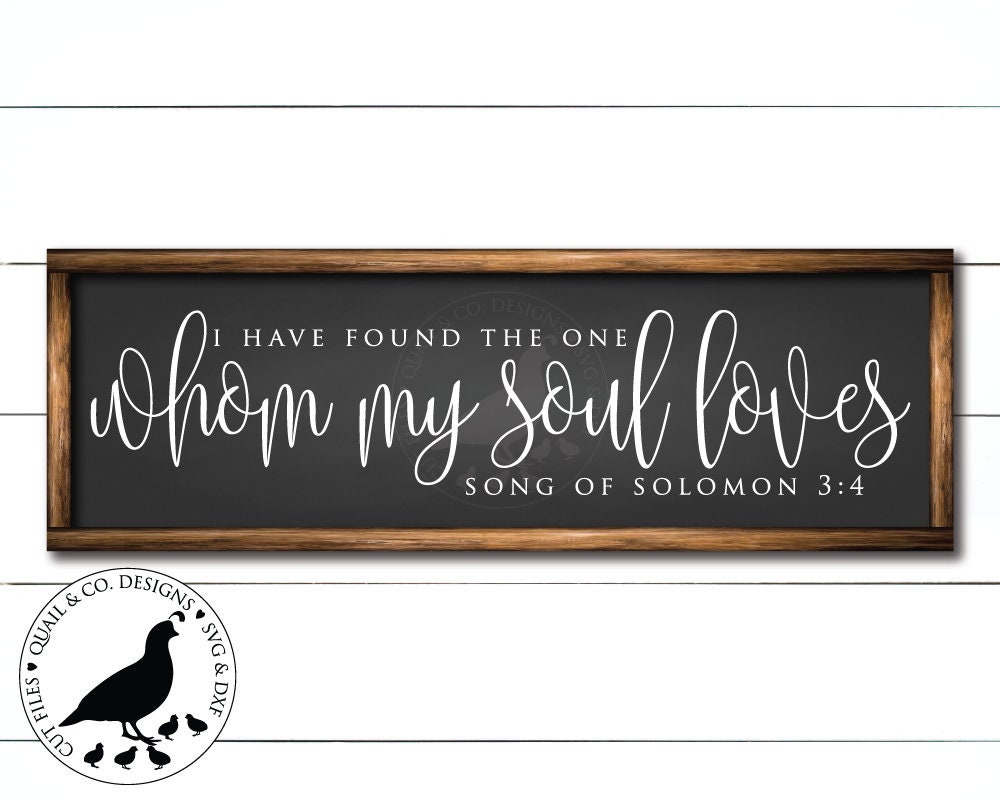 Download I Have Found the One Whom My Soul Loves svg Song of ...