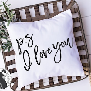 PS Kocham Cię SVG, Miłość svg, Pliki do cięcia par, Romantyczny znak svg, Nowoczesny dom wiejski svg, Pobieranie cyfrowe, Pliki Cricut, Projekty sylwetek