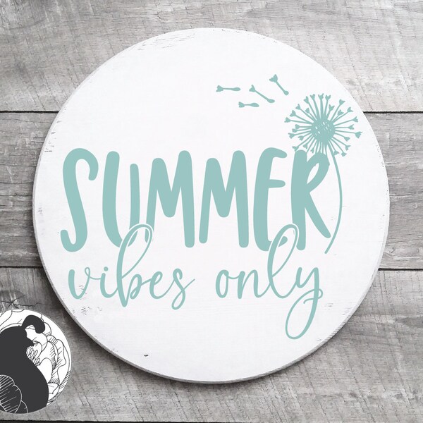 Summer Vibes Only SVG, Summer Quote, Cute Summer Sign SVG, Dandelion, T-Shirt Design, Cricut Cut File, Silhouette Files, Digital Cut File