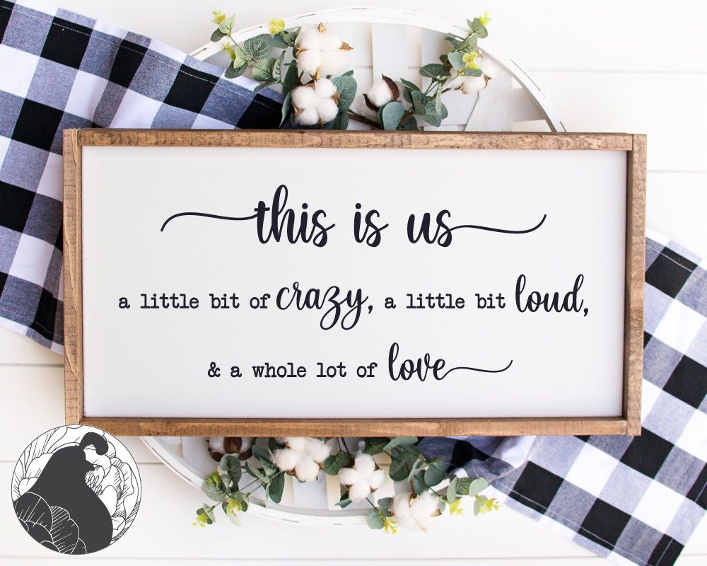 This Is Us SVG, A Little Bit Crazy svg, Family Cut file, Farmhouse Sign svg, Cricut, Silhouette, DXF, PNG, Commercial Use svg