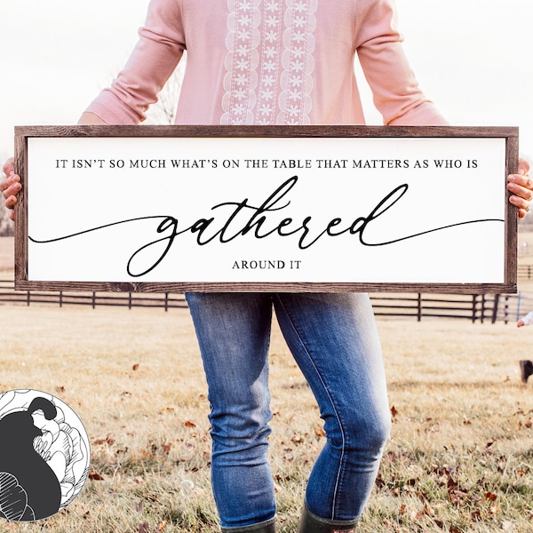 It Isn't So Much What's On the Table, Farmhouse Sign SVG, Gather SVG, Family Wall Art, Life Quote SVG, Cricut Files, Silhouette Designs