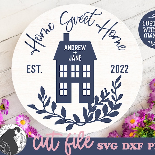 Home Sweet Home SVG, New Home Buyer Gift, Housewarming SVG, New Home Cut File, Family Name Sign SVG, Cricut File, Silhouette Designs