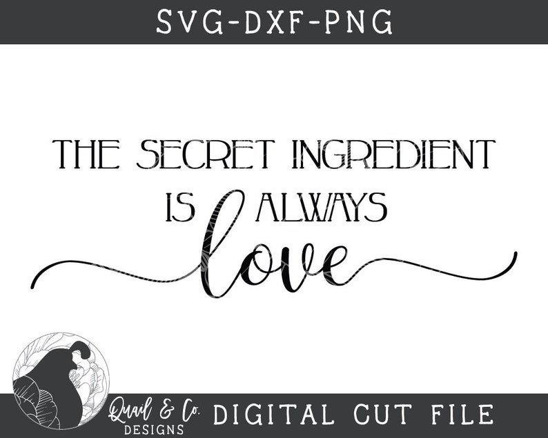 Download The Secret Ingredient Is Always Love SVG Kitchen Sign svg ...
