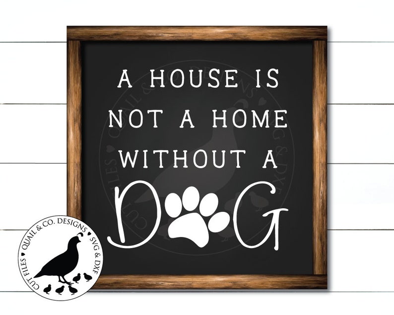 A House is not a Home without a Dog svg Dog svg Dog Sign | Etsy