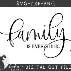 Family is Everything SVG, Family Sign Cut File, Family Svg, Farmhouse ...