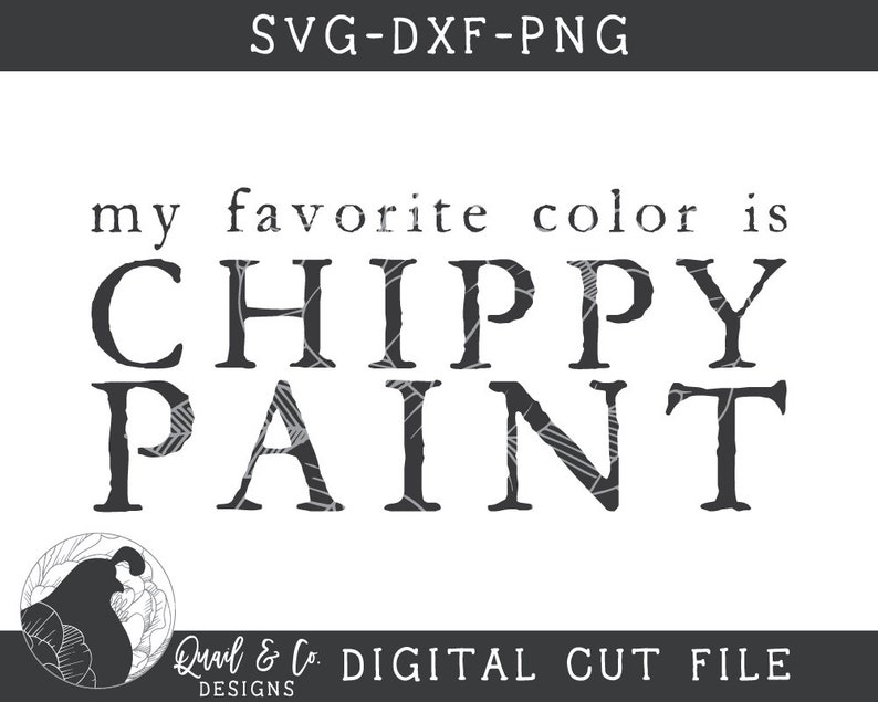 My Favorite Color SVG, Chippy Paint Cut File, Farmhouse Sign svg, Pillow Design, HTV File, Digital Cut File, Cricut Designs, Silhouette File image 3