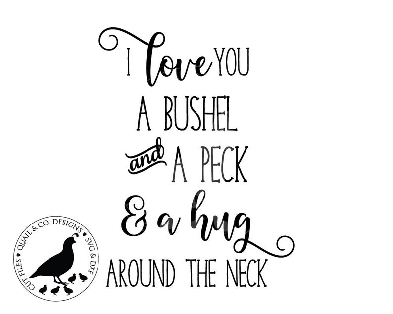 Download A Bushel and a Peck svg I Love You a Bushel and a Peck svg ...