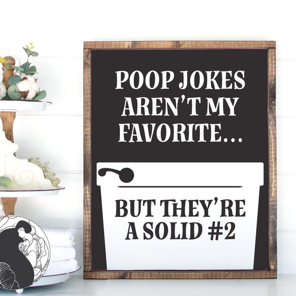 Poop Jokes SVG, Funny Bathroom Svg, Sarcastic Quote, Bathroom Sign Svg, Cricut Design, Silhouette File, Wood Sign Designs, SVG Files