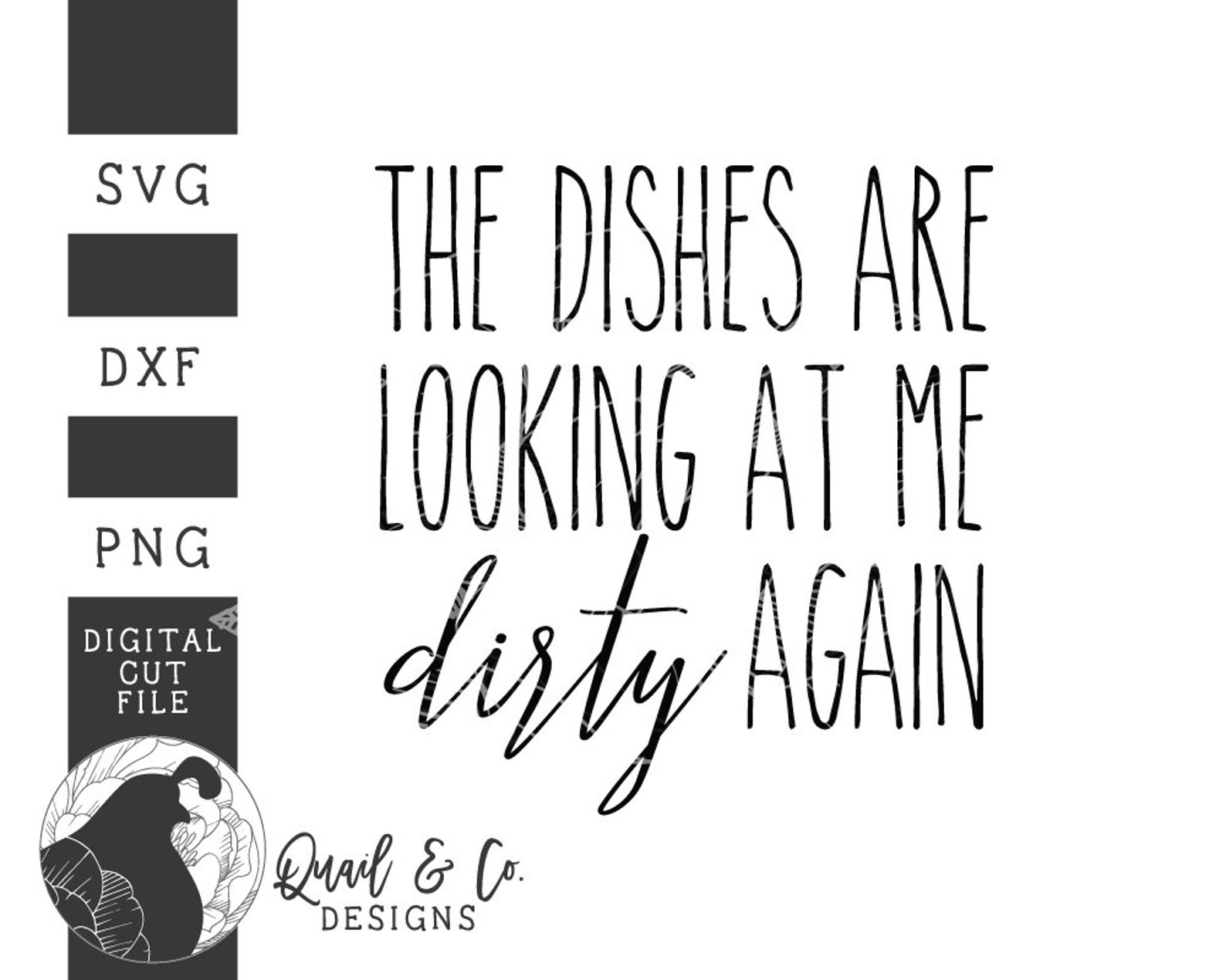 The Dishes Are Looking at Me Dirty Again Svg Funny Svg Etsy