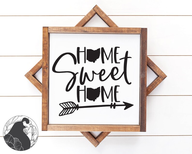 Download Home Sweet Home SVG Ohio Cut File State svg Farmhouse Sign ...