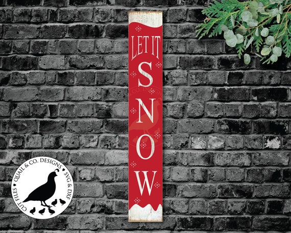 Download Let it Snow Porch Sign svg Let it Snow svg Vertical Porch ...