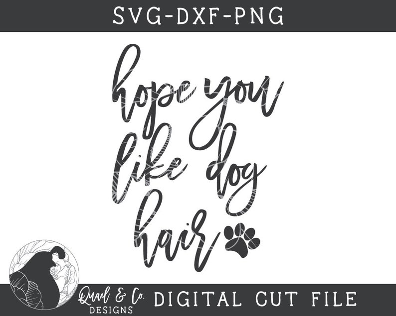 Free Free Hope You Like Dogs Svg 19 SVG PNG EPS DXF File