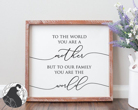 Download Svg Files To The World You Are A Mother Svg Mother Svg Etsy