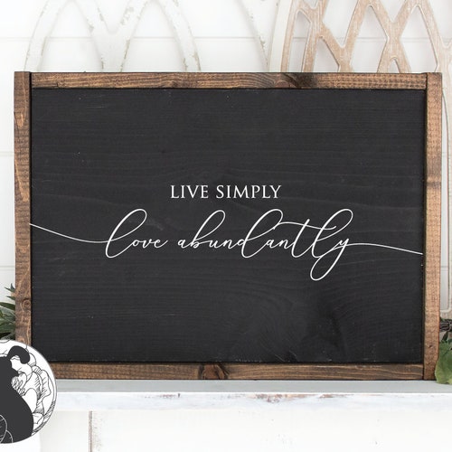 Svg Files Live Simply Svg Love Abundantly Svg Love Svg | Etsy