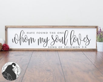 Svg Files, I Have Found the One Whom My Soul Loves svg, Song of Solomon Sign svg, Christian svg, Bible Verse svg, Cut Files, DXF, PNG