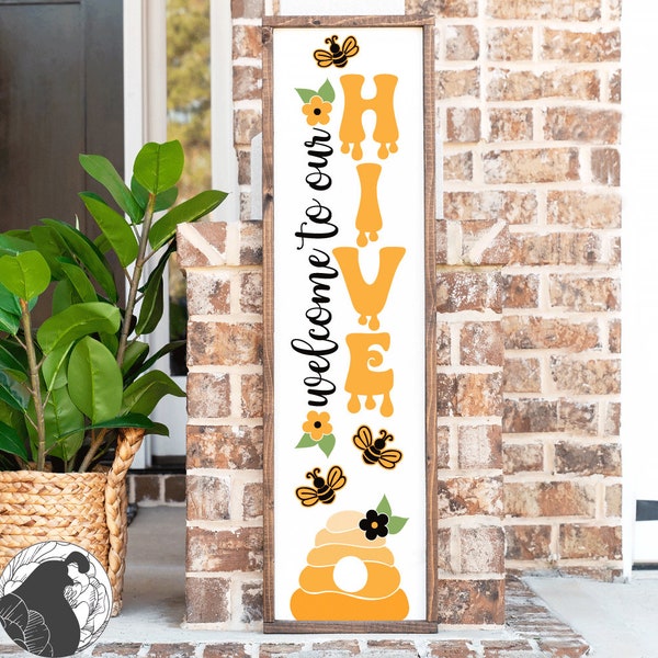 Welcome to Our Hive SVG, Beehive Sign SVG, Cute Bee Porch Sign Design, Cricut Files, Silhouette, Glowforge, Summer Sign Designs