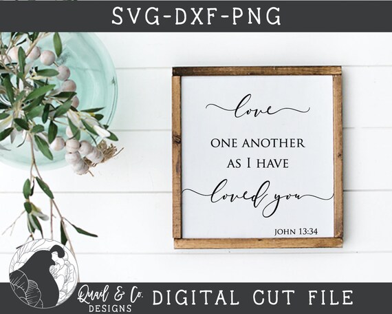 Download Free Svg Files Love One Another Svg Christian Svg Bible Verse Etsy SVG Cut Files