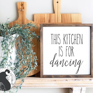 This Kitchen Is for Dancing SVG, Kitchen Sign SVG, Kitchen Wall Art, Farmhouse Sign SVG, Cricut Files, Silhouette Designs, Svg Files