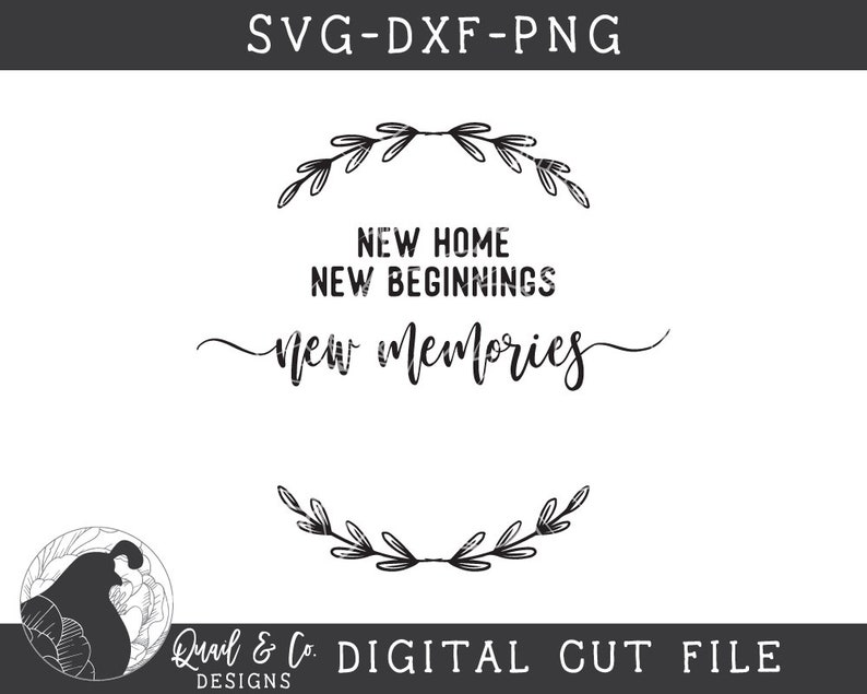 Download New Home SVG New Beginnings svg Make Memories svg Family ...