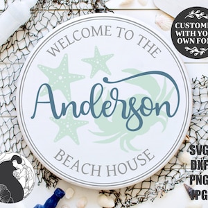 Welcome to the Beach House Family Name Sign SVG, Beach House Door Hanger, Welcome SVG, Summer Sign Design, Cricut Files, Silhouette Designs