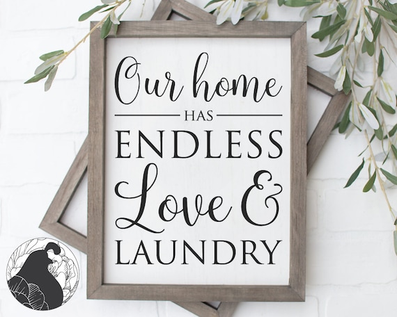 Endless Love And Laundry Svg Laundry Sign Cut File Laundry Etsy