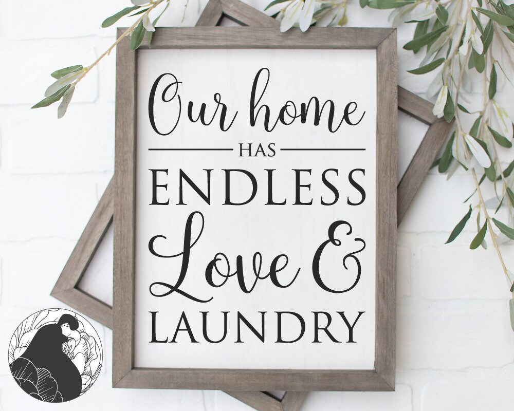 Endless Love and Laundry SVG Laundry Sign Cut File Laundry Etsy