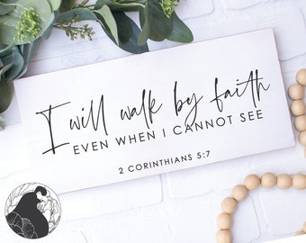 Ich werde nach dem Glauben gehen SVG, Glaube Schnittdatei, Christian Sign svg, Bibel Vers svg, Schrift Digital Download, Cricut Silhouette Designs
