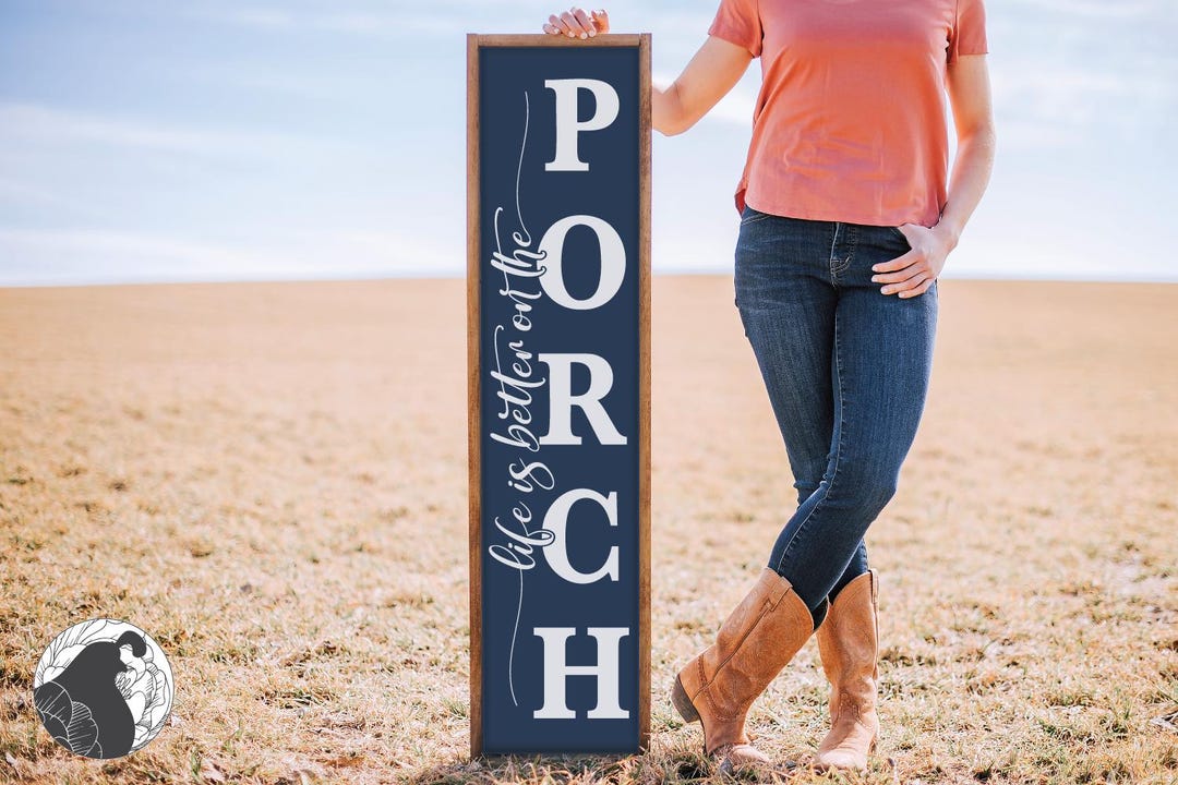Life is Better on the Porch SVG: Vertical Porch Sign Design (digital ...
