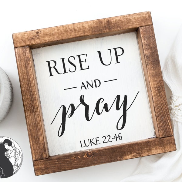 Rise Up and Pray svg, Pray svg, Christian svg, Bible Verse svg, Wood Sign Quotes, Wood Sign Sayings, Farmhouse Style, Cut Files, DXF, PNG