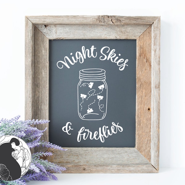 Night Skies and Fireflies SVG, Camping svg, Summer svg, Farmhouse Sign svg, Cricut Files, Silhouette Designs, Svg Files, DXF, PNG