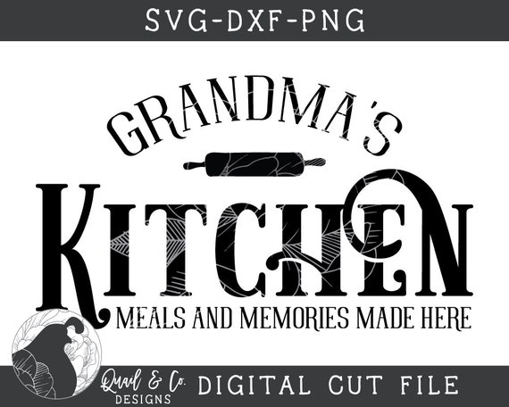 Download Svg Files Grandma S Kitchen Svg Grandma Svg Kitchen Etsy