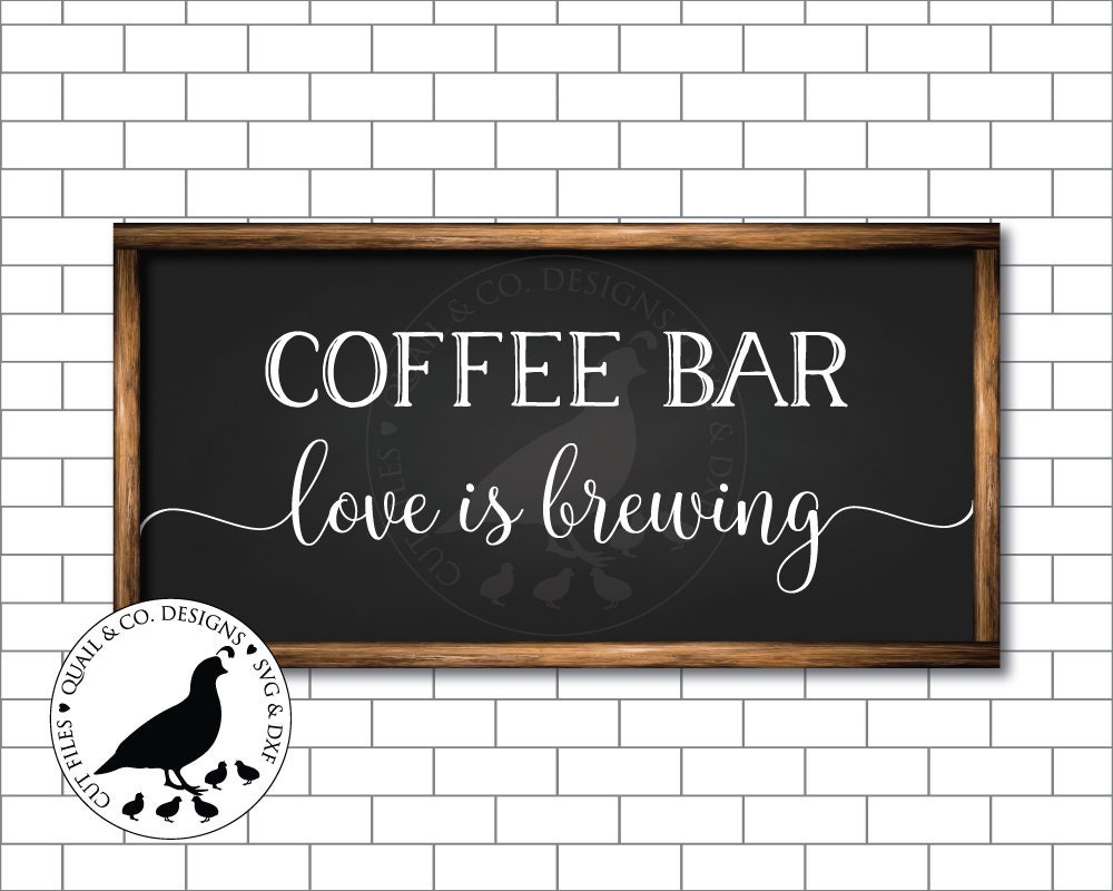 Download Coffee Bar Love is Brewing svg Coffee Bar svg Coffee svg ...