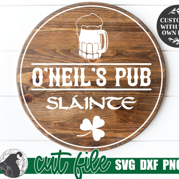 Irish Pub SVG, Round Pub Sign SVg, Slainte SVG, St. Patrick's Day SVG, Irish Toast Svg, Bar Sign Svg, Cricut Files, Silhouette Designs