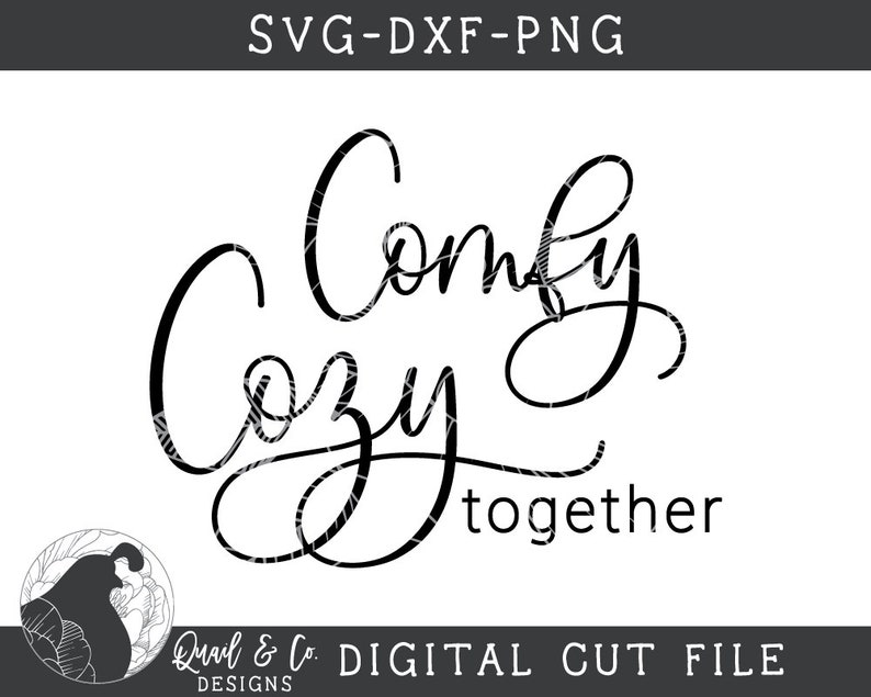 Comfy Cozy Together SVG Couples Cut File Couples Quote svg Etsy