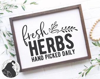 Fresh Herbs SVG, Garden Sign svg, Gardening Cut File, Herbs svg, Spring svg, Cricut, Silhouette, , Commercial Use, DXF, PNG