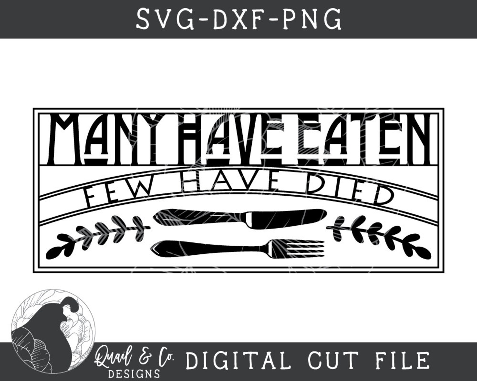 Many Have Eaten Few Have Died SVG Funny Cut File