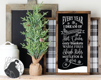 Every Year I Dream SVG, Winter Sign svg, Christmas Cut File, Christmas Sign svg, Cricut Files, Silhouette Designs, Commercial Use, DXF, PNG