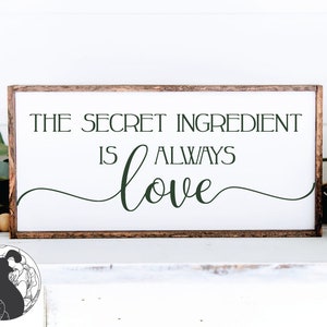 Het geheime ingrediënt is altijd liefde SVG, keuken teken SVG, koken gesneden bestand, familie SVG, keuken kunst aan de muur, Cricut ontwerpen, silhouet bestanden