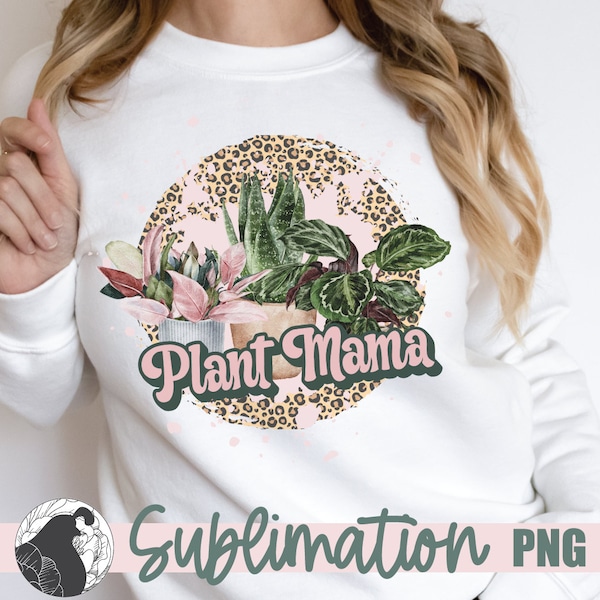 Plant Mama Sublimation, Crazy Plant Lady PNG, Leopard Print, Plant Quote, Plant Lover Quote, Plant Mom Design, Plant Addict, Plantaholic