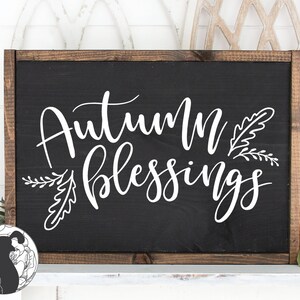 Svg Files, Autumn Blessings, Blessings svg, Fall Sign svg, Cut Files, Digital Download, Vector, Htv File, SVG, DXF, PNG, Cricut, Silhouette